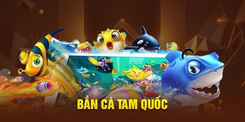 Quy trình đến với game săn cá Tam Quốc cực dễ