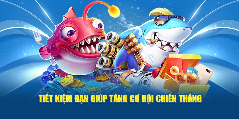 Tiết kiệm đạn giúp tăng cơ hội chiến thắng  